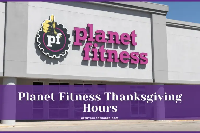 Planet Fitness Thanksgiving Hours