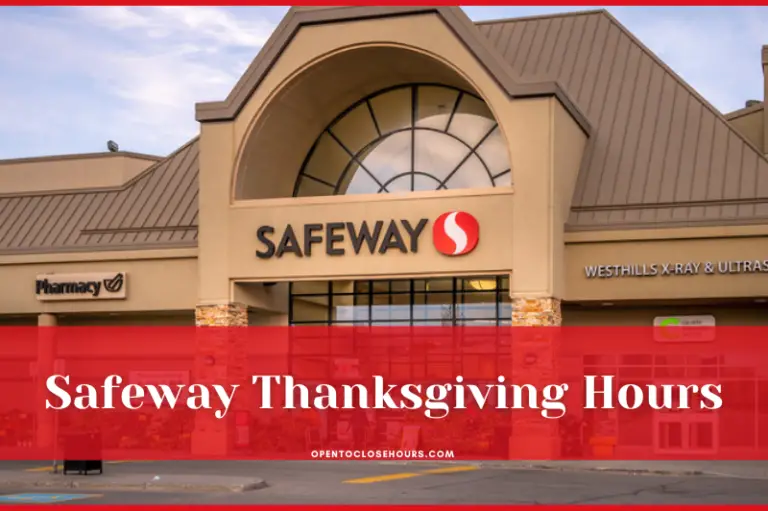 safeway on thanksgiving hours