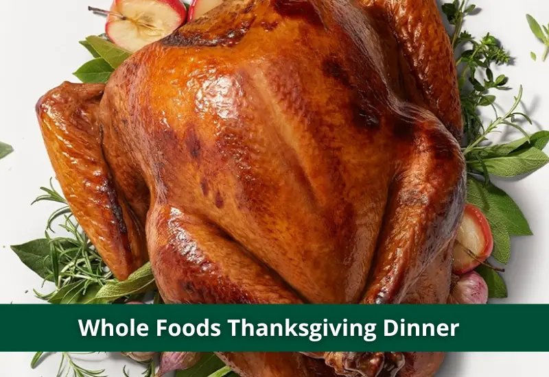 whole foods thanksgiving hours dinner menu with prices