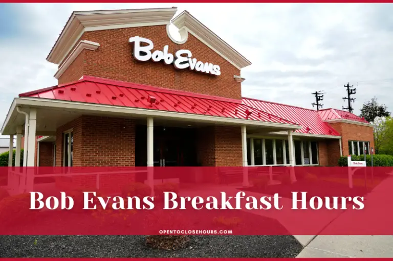Bob Evans Breakfast Hours