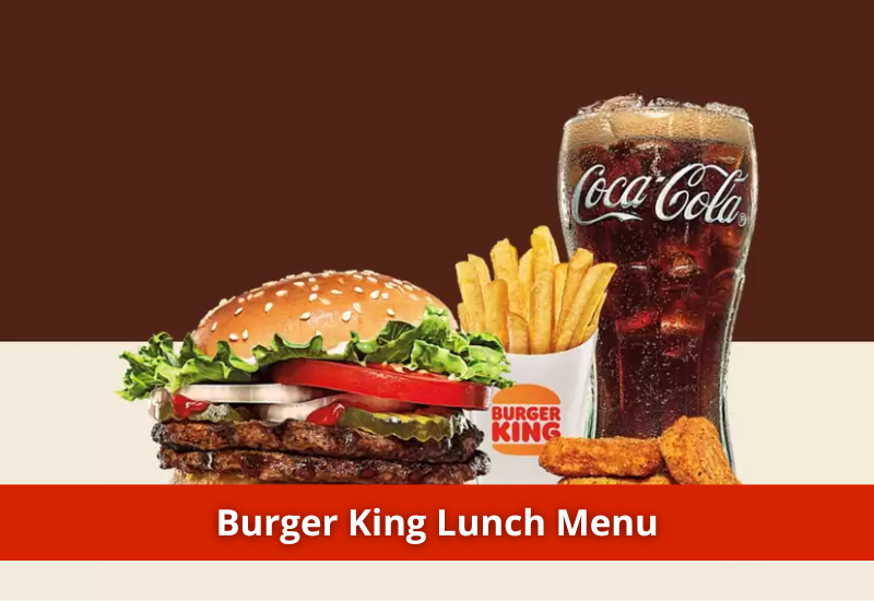 Burger King Lunch Menu items