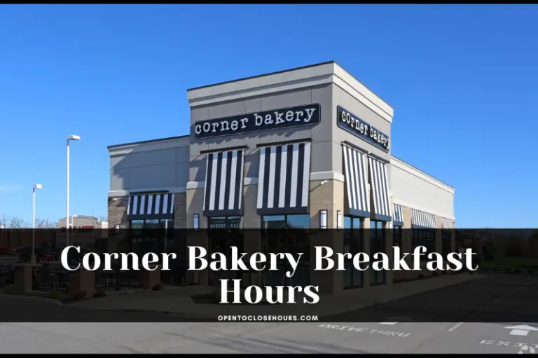 Corner Bakery Breakfast menu Hours