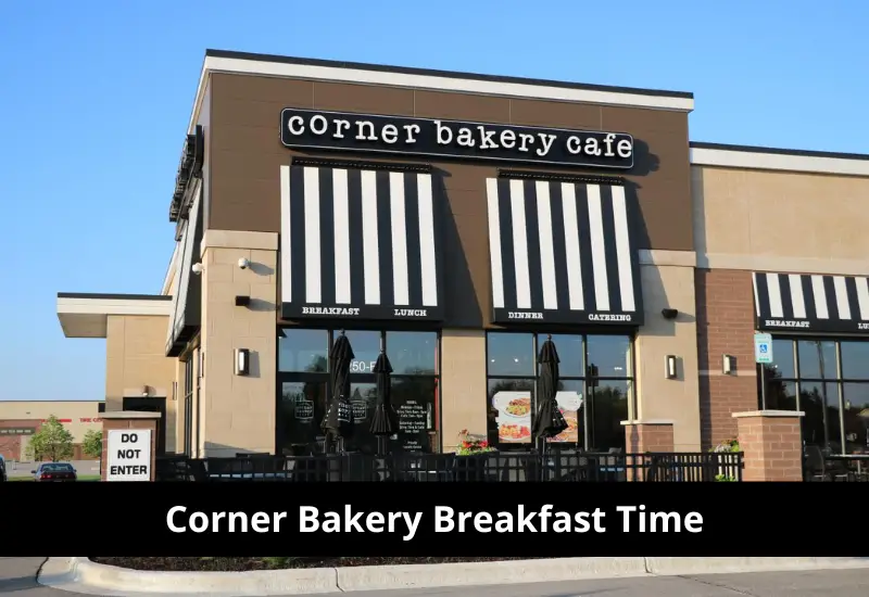 Corner Bakery Breakfast Hours