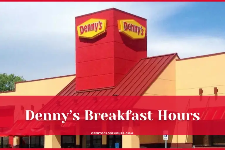 Denny’s Breakfast Hours