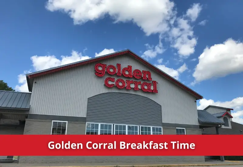 Breakfast Hours at Golden Corral