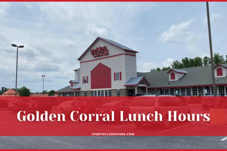 Golden Corral Lunch Hours 2024