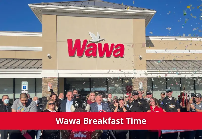 what time does wawa stop serving breakfast