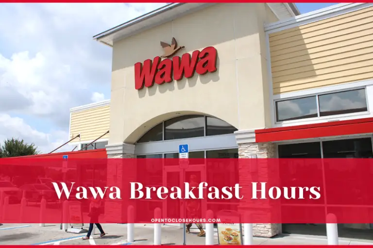 breakfast hours at wawa